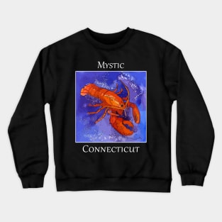 Iconic Red Lobster representing the great town of Mystic Connecticut Crewneck Sweatshirt